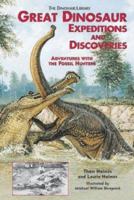 Great Dinosaur Expeditions and Discoveries: Adventures With the Fossil Hunters (Dinosaur Library) 0766020789 Book Cover