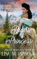 The Prairie Princess B093RS7BYS Book Cover