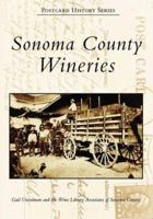Sonoma County Wineries (CA) 0738546674 Book Cover