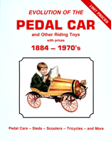 Evolution of the Pedal Car and Other Riding Toys With Prices: 1884 - 1970's 0891454004 Book Cover