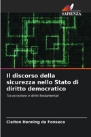 Il discorso della sicurezza nello Stato di diritto democratico 6207366905 Book Cover