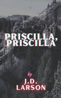 Priscilla, Priscilla B0BFW61RP7 Book Cover