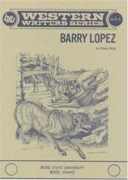 Barry Lopez (Boise State University Western Writers Series, No. 64) 0884300382 Book Cover