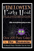 The Halloween Party Host Handbook 0996524894 Book Cover