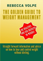 The Golden Guide To Weight Management 1326186760 Book Cover