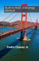 Built to Hold 3 Strategy Method B0FDY4HLHX Book Cover