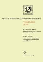 On asking the right kind of question in biological research: Neue Aussichten für die Pflanzenzüchtung: Gen-Übertragung mit dem Ti-Plasmid 3531083007 Book Cover