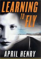 Learning to Fly 0312290527 Book Cover