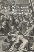 Men's Sexual Health in Early Modern England 1041182805 Book Cover