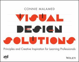 The Learning Designer's Visual Design Book: How to Design Instruction Like a Pro 1118863569 Book Cover