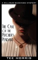 The Case of the Pitcher's Pendant: A Billibub Baddings Mystery 1896944779 Book Cover