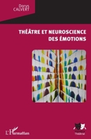 Théâtre et neuroscience des émotions (Univers Théâtral) (French Edition) 2343081883 Book Cover