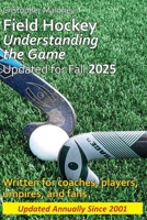 Field Hockey: Understanding the Game 1490463062 Book Cover