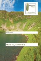 Œil a vu, l'autre n'a 3639636120 Book Cover