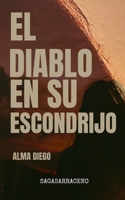 El Diablo en su Escondrijo: Perfil Psicópata: Saga Sarraceno (I) 8461766024 Book Cover
