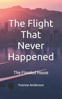 The Flight That Never Happened B0HG663KLG Book Cover