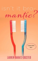 Isn't It Bromantic? 1626817618 Book Cover