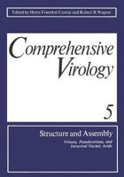 Comprehensive Virology 5: Structure and Assembly: Virions, Pseudovirions, and Intraviral Nucleic Acids 1468427113 Book Cover