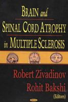 Brain And Spinal Cord Atrophy In Multiple Sclerosis 1594541604 Book Cover