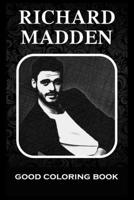 Good Coloring Book: Richard Madden, Pictures To Color and Relax B09SXGPC7Y Book Cover