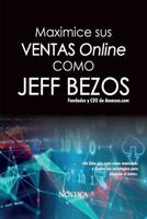 MAXIMICE SUS VENTAS ONLINE COMO JEFF BEZOS 1793131856 Book Cover