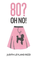 80? Oh No! B0DZY2DY4B Book Cover
