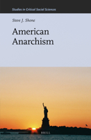 American Anarchism 9004251944 Book Cover