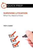 Surviving Litigation: What You Need to Know (Quick Prep) 0314292357 Book Cover