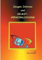 Zeugen Jehovas und Selbstverwirklichung 3752887443 Book Cover