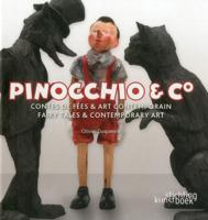 Pinocchio & Co: Fairy Tales and Contemporary Art 9058563987 Book Cover