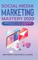 Social Media Marketing 2020: How You Can Rapidly Grow Your Youtube And Instagram, Build Your Brand, Find Your Loyal Tribe Of Customers And Stand Out On Social Media In Your Niche 1914108280 Book Cover
