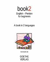 Book2 English - Persian For Beginners: A book in 2 languages 1453642668 Book Cover