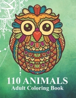 110 Animals Adult Coloring Book: Personalized Easy mandala coloring books for adults Perfect gift for Mandala Animals Lover B08S2P8HDG Book Cover