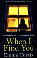 When I Find You: Read a FREE Sample now 1784164003 Book Cover