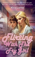 Flirting with the Fry Girl B0GRPWLRJY Book Cover