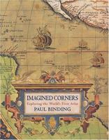 Imagined Corners: Exploring the World's First Atlas 0747230404 Book Cover