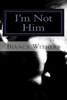 I'm Not Him 0988677245 Book Cover