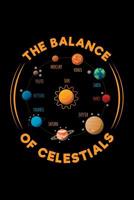 The Balance of Celestials: Solar System Planets Journal, Astronomer Notebook, Gift for Astronomy Teacher, Kids, Universe Space Galaxy Science Birthday Present 1075078776 Book Cover