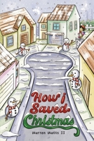 How I Saved Christmas B0FP41XRB9 Book Cover
