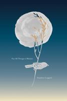 For All Things in Motion 1935770268 Book Cover