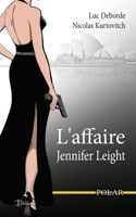 L'affaire Jennifer Leight: Texte intégral (French Edition) B07PBD7HYC Book Cover