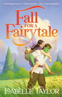 Fall for a Fairytale: A Novel B0GMVBCH25 Book Cover