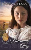 Disarming Amy (Lockets and Lace) 198490146X Book Cover