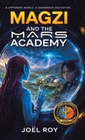 Magzi and The Mars Academy 1834380219 Book Cover