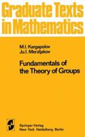 Fundamentals of the Theory of Groups 1461299667 Book Cover