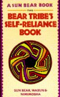 The Bear Tribe's Self-Reliance Book 0671761765 Book Cover