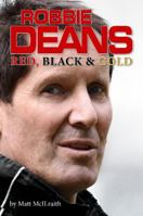 Robbie Deans: Red, Black & Gold 1927262127 Book Cover