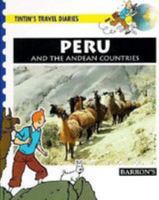 Peru and the Andean Countries (Tintin's Travel Diaries) 0812091612 Book Cover