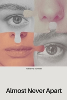 Almost Never Apart 1930112157 Book Cover