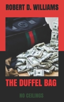 The Duffel Bag: No Ceilings (Volume 1) 172098350X Book Cover